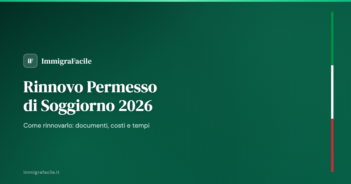 Rinnovo permesso di soggiorno - procedura e documenti necessari